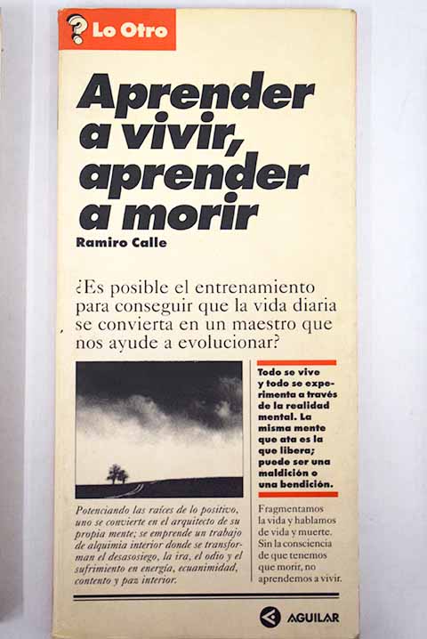 Aprender a vivir aprender a morir / Ramiro Calle