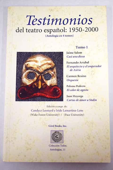 Testimonios del teatro espaol 1950 2000 / Leonard Candyce Lamartina Lens Iride
