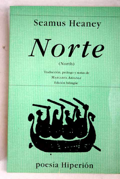 Norte edición bilingue / Seamus Heaney