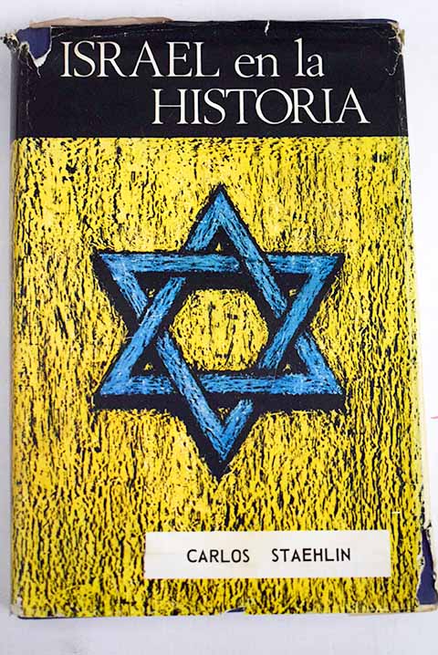 Israel en la historia / Carlos Mara Staehlin