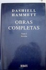 Obras completas Tomo I / Dashiell Hammett