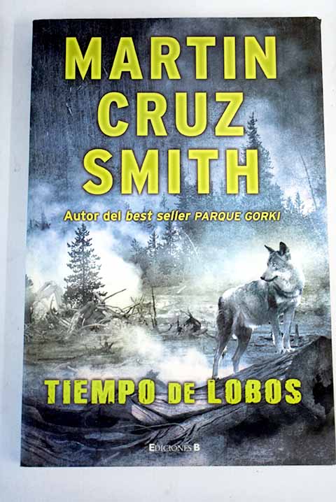 Tiempo de lobos / Martin Cruz Smith