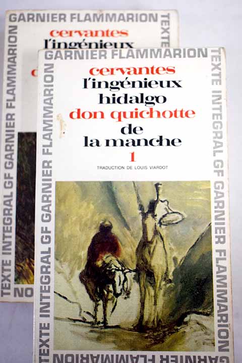 L ingnieux hidalgo Don Quichotte de la Manche / Miguel de Cervantes Saavedra