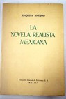 La novela realista mexicana / Joaquina Navarro