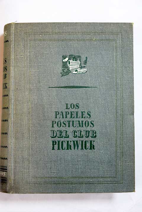 Los papeles pstumos del club Pickwick / Charles Dickens
