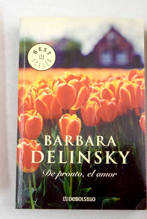 De pronto el amor / Barbara Delinsky