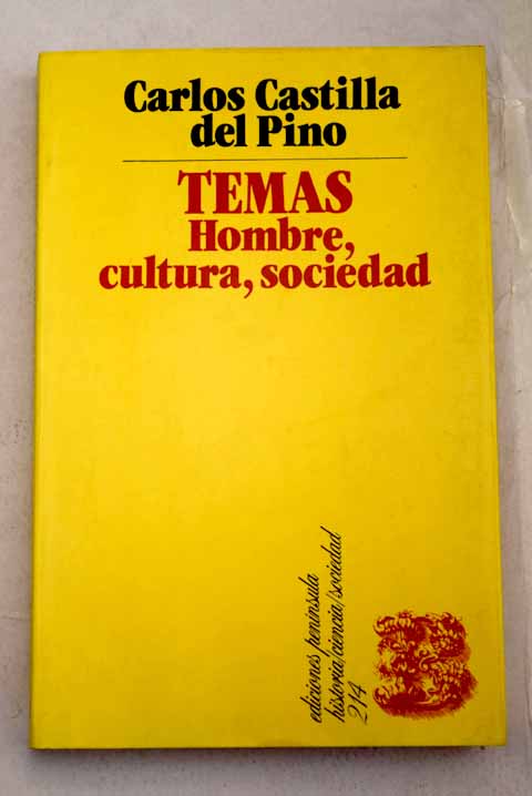 Temas hombre cultura sociedad / Carlos Castilla del Pino