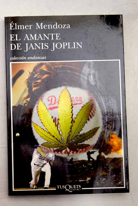 El amante de Janis Joplin / Élmer Mendoza