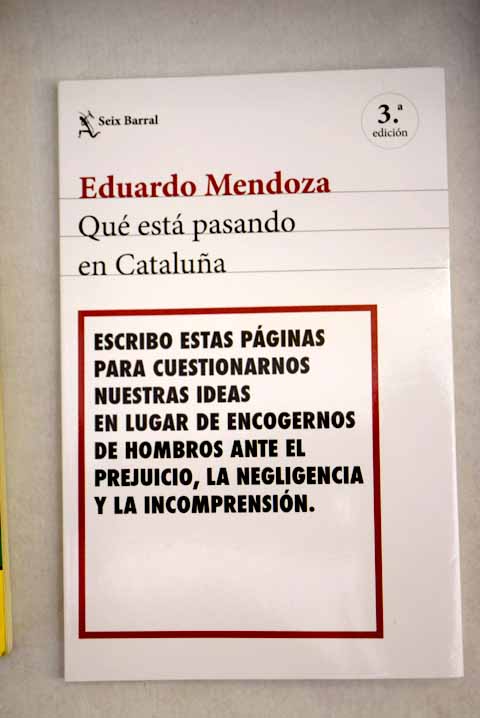 Qu est pasando en Catalua / Eduardo Mendoza