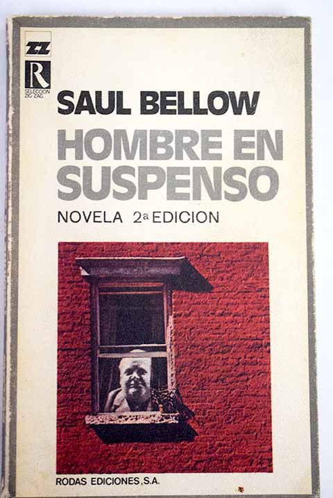 Hombre en suspenso / Saul Bellow