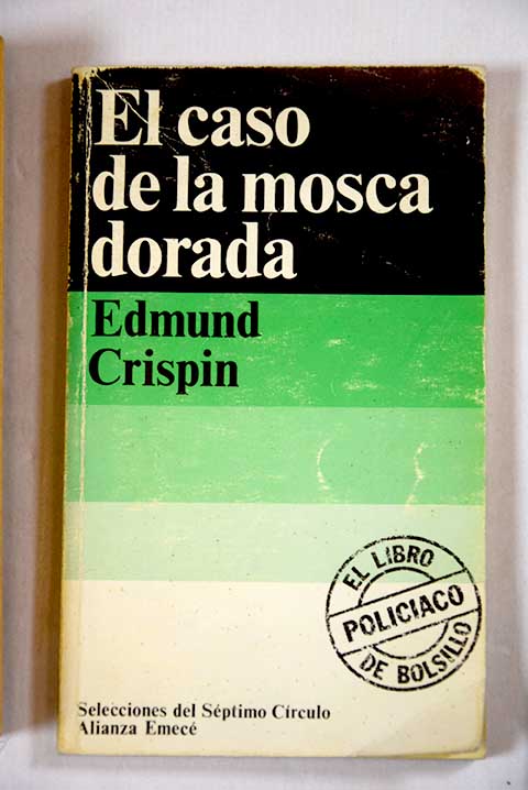 El caso de la mosca dorada / Edmund Crispin
