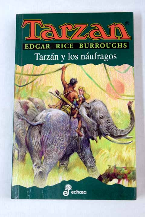Tarzn y los nufragos / Edgar Rice Burroughs