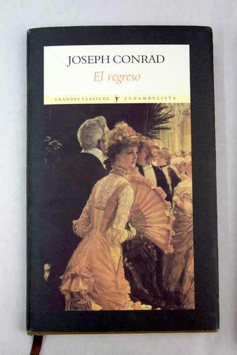 El regreso / Joseph Conrad