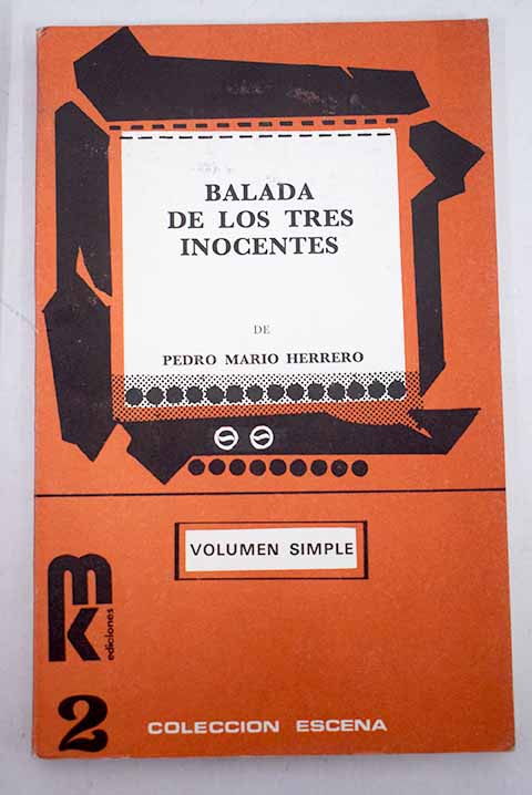 Balada De Los Tres Inocentes Pedro Mario Herrero tres inocentes pedro mario herrero