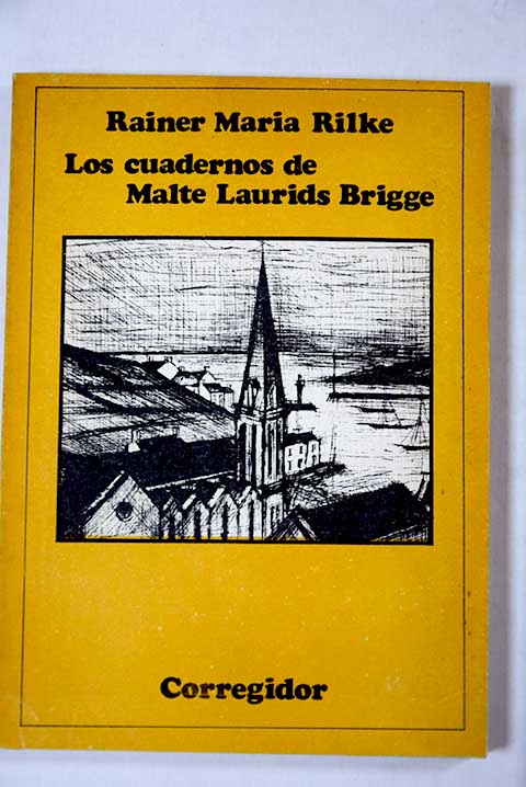 Los Cuadernos de Malte Laurids Brigge / Rainer Maria Rilke
