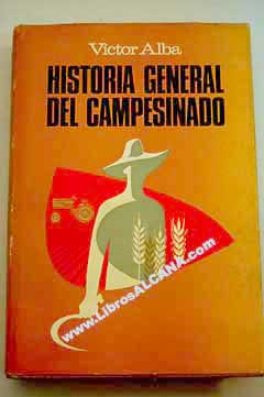 Historia general del campesinado / Vctor Alba