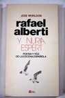 Rafael Alberti y Nuria Espert poesía y voz de la escena española / José Monleón