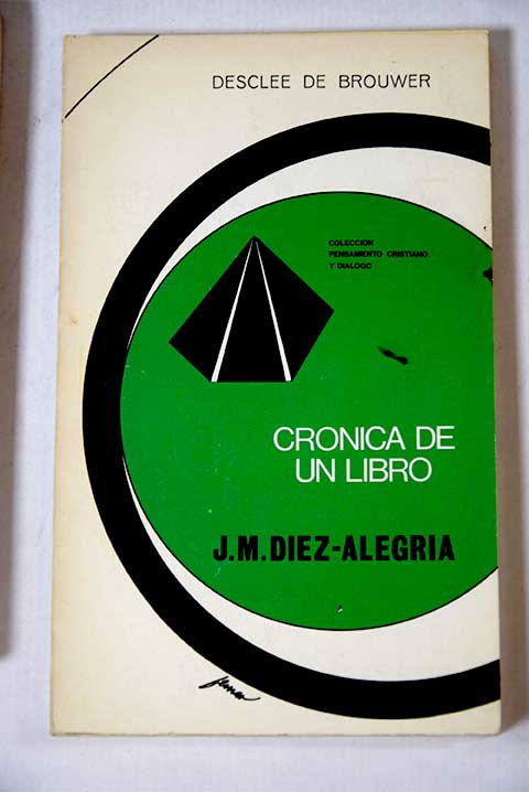 Crnica de un libro / Jos Mara Dez Alegra