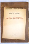 Política coyuntural / Emilio de Figueroa