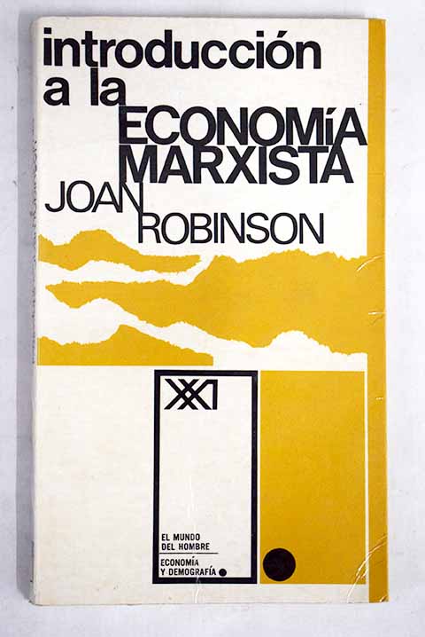 Introduccin a la economa marxista / Joan Robinson