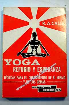 Yoga refugio y esperanza / Ramiro Calle