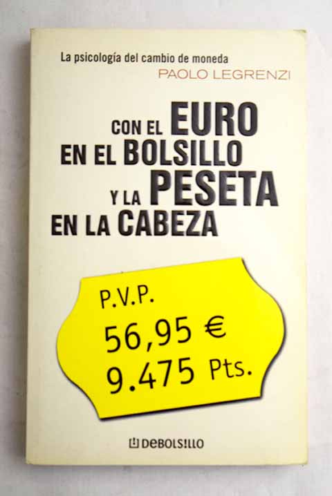 Con el euro en el bolsillo y la peseta en la cabeza / Paolo Legrenzi