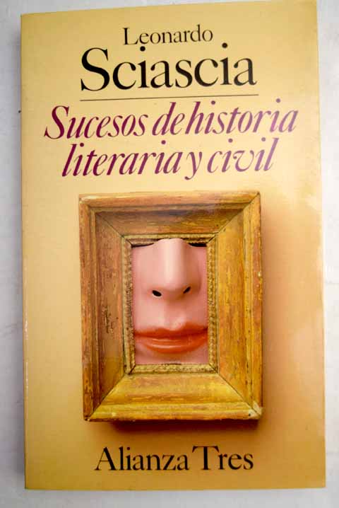 Sucesos de historia literaria y civil / Leonardo Sciascia