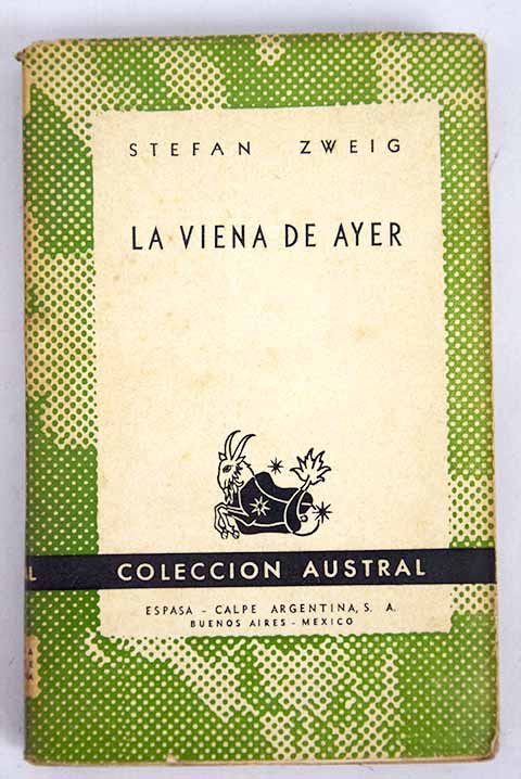 La Viena de ayer / Stefan Zweig
