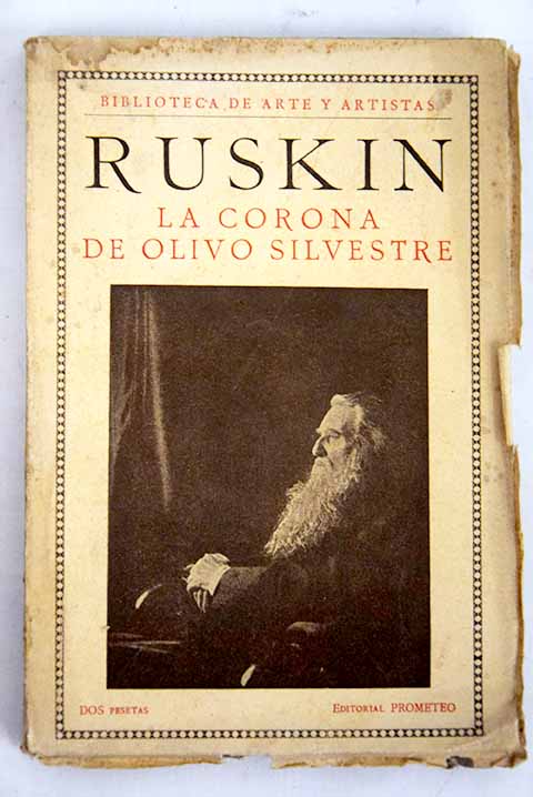 La corona de olivo silvestre / John Ruskin