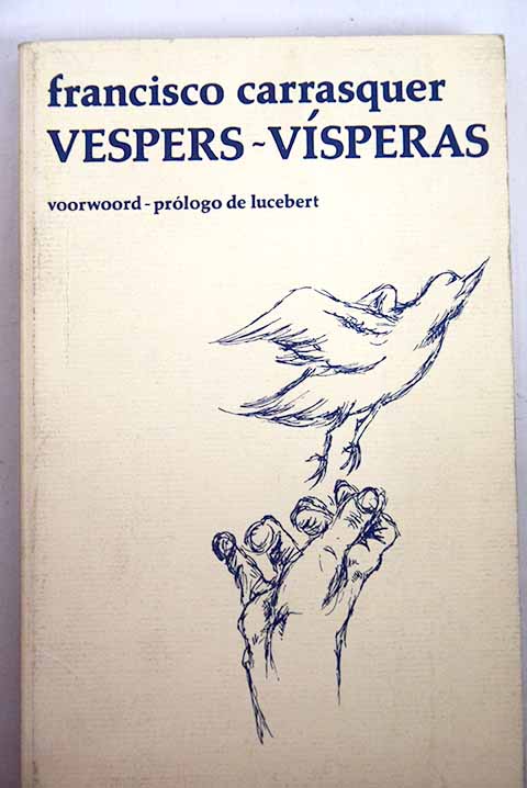 Vespers Vsperas / Francisco Carrasquer