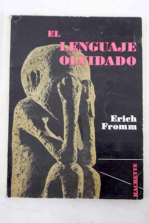 El lenguaje olvidado / Erich Fromm