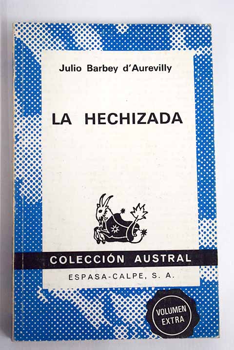 La hechizada / Jules Amde Barbey d Aurevilly