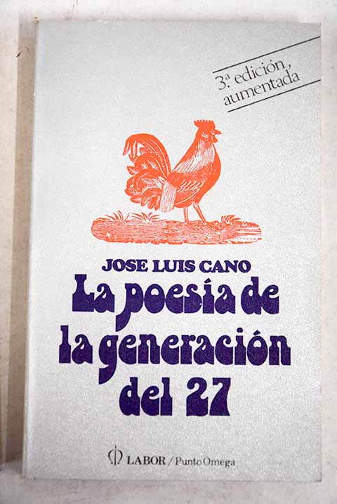 La poesa de la generacin del 27 / Jos Luis Cano