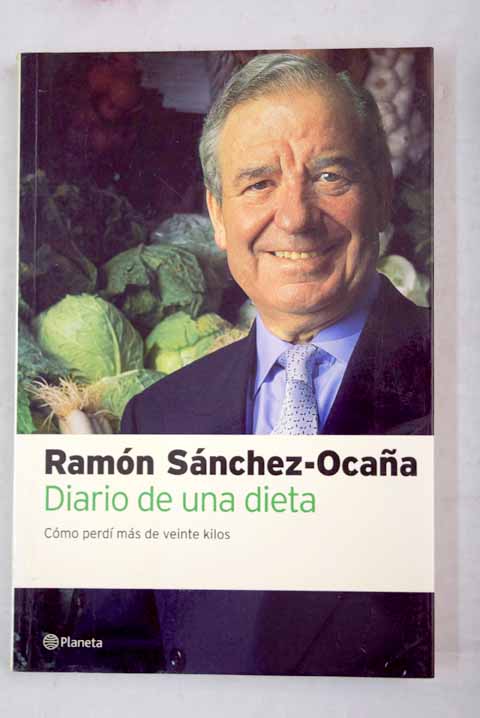 Diario de una dieta / Ramn Snchez Ocaa