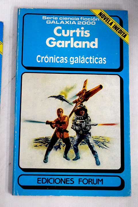 Crónicas galácticas / Curtis Garland