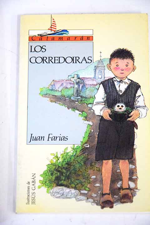 Los corredoiras / Juan Farias