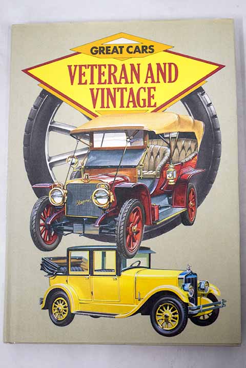 Great Cars Veteran and vintage / Michael Sedgwick