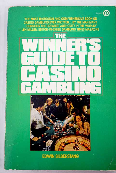 The winner s guide to casino gambling / Edwin Silberstang
