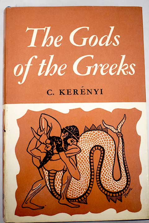 The gods of the greeks / C Kernyi