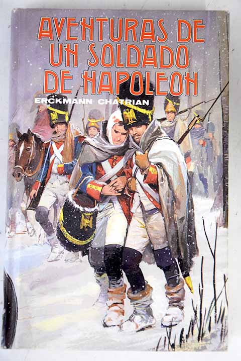 Aventuras de un soldado de Napolen / Erckmann Chatrian