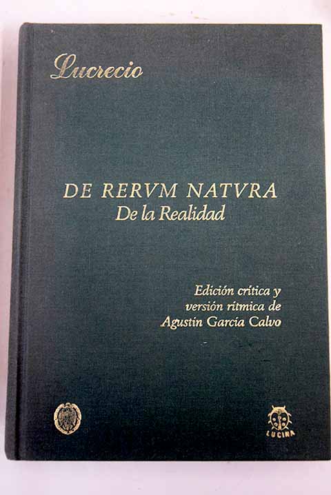 De rerum natura De la Realidad / Tito Lucrecio Caro
