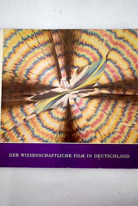 Der Wissenschaftliche Film in deutschland / Gotthard Wolf