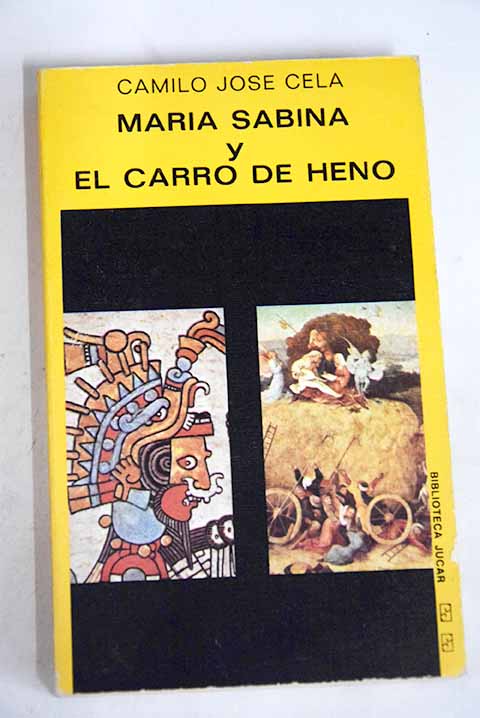 Mara Sabina El Carro de Heno o el inventor de la guillotina / Camilo Jos Cela