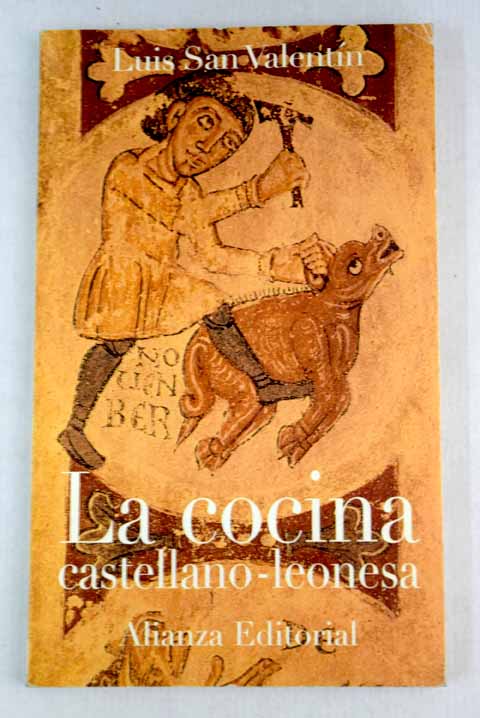 La cocina castellano leonesa / Luis San Valentn Blanco