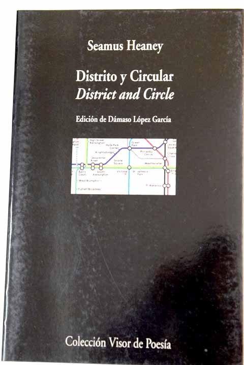 Distrito y circular District and circle / Seamus Heaney
