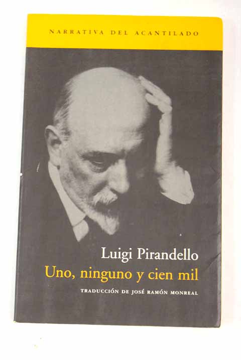 Uno ninguno y cien mil / Luigi Pirandello