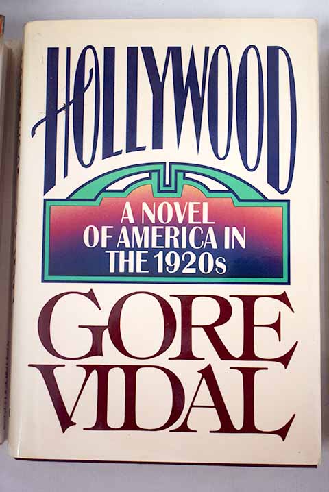 Hollywood a novel of America in the 1920s / Gore Vidal
