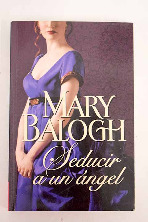 Seducir a un ngel / Mary Balogh