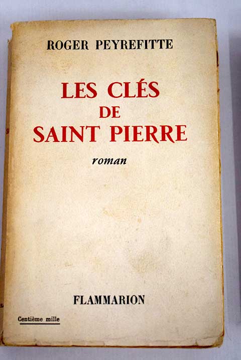 Les cls de Saint Pierre / Roger Peyrefitte