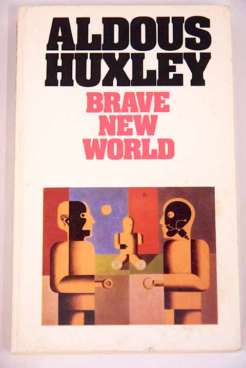 Brave new world / Aldous Huxley